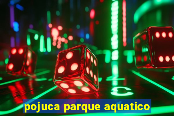 pojuca parque aquatico